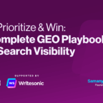 Track, Prioritize & Win: The Complete GEO Playbook For AI Search Visibility