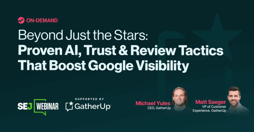 Beyond Just the Stars: Proven AI, Trust & Review Tactics That Boost Google Visibility