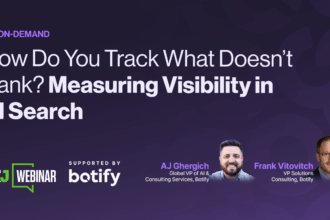 How Do You Track What Doesn’t Rank? Measuring Visibility in AI Search